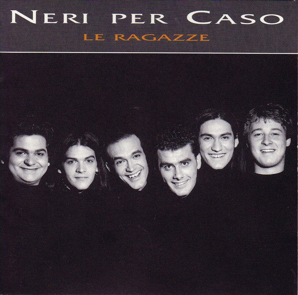 Neri Per Caso : Le Ragazze (CD, Album)