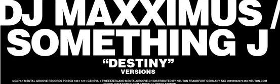 DJ Maxximus / Something J : Destiny (12")