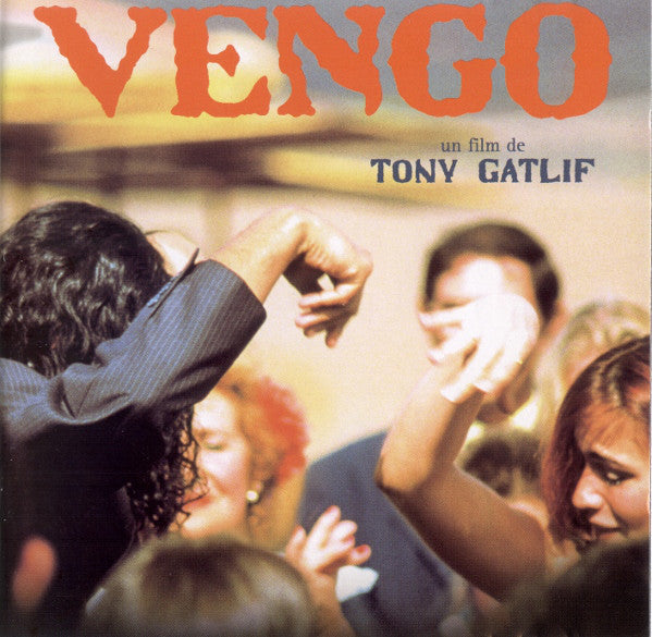 Various : Vengo - Un Film De Tony Gatlif (CD, Comp)