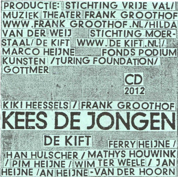 De Kift, Kiki Heessels, Frank Groothof : Kees De Jongen (CD, Album, Car)
