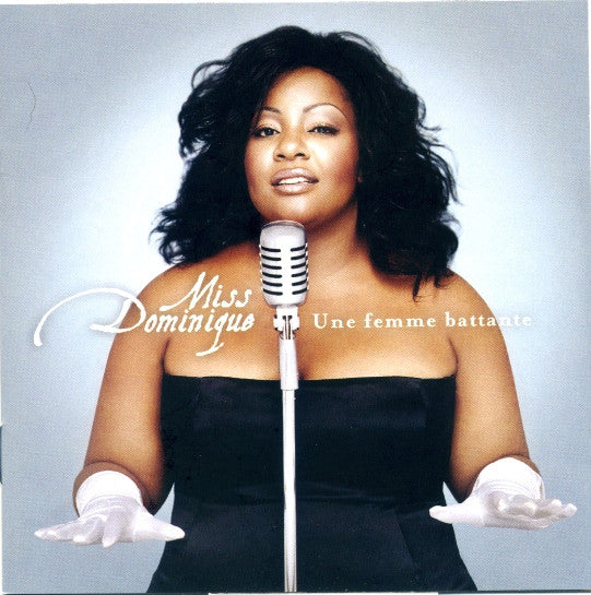 Miss Dominique (2) : Une Femme Battante (CD, Album, Ope)