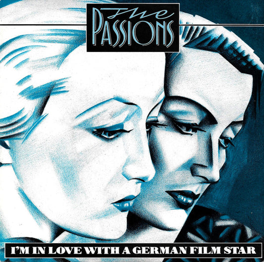 The Passions : I'm In Love With A German Film Star (7")