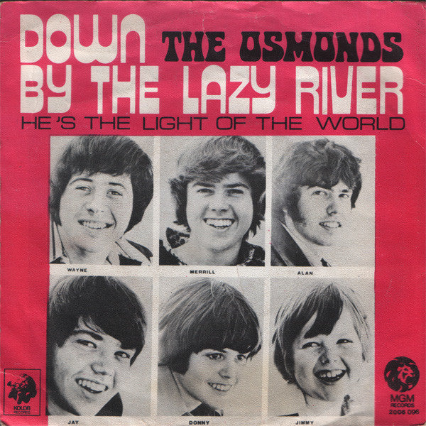 The Osmonds : Down By The Lazy River (7", Single)