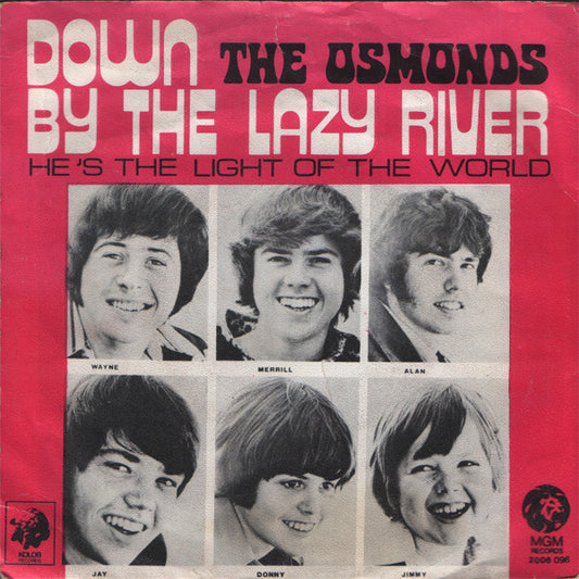 The Osmonds : Down By The Lazy River (7", Single)
