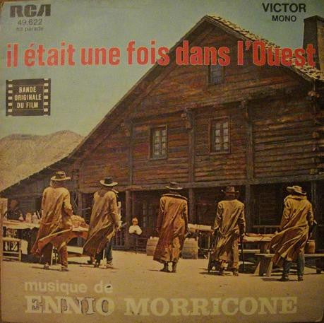 Ennio Morricone : Il Était Une Fois Dans L'Ouest (7", Single, Mono, RP)