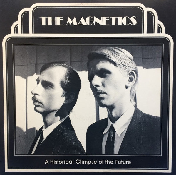 The Magnetics (8) : A Historical Glimpse Of The Future (LP, Album)