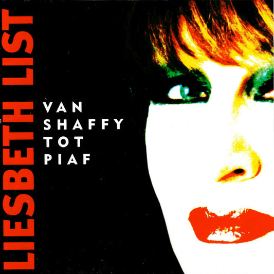 Liesbeth List : Van Shaffy Tot Piaf (CD, Album, Comp)