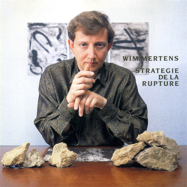 Wim Mertens : Strategie De La Rupture (CD, Album, RE)