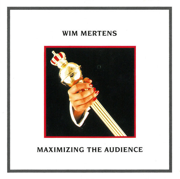 Wim Mertens : Maximizing The Audience (CD, Album, RE)