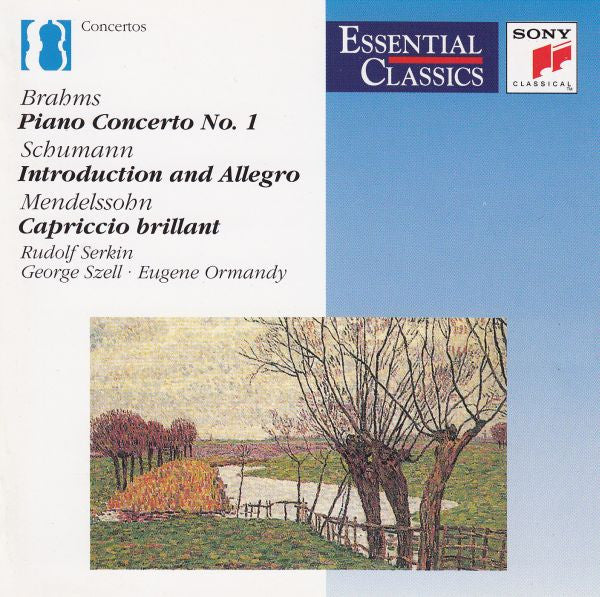 Johannes Brahms / Robert Schumann / Felix Mendelssohn-Bartholdy - Rudolf Serkin · George Szell · Eugene Ormandy : Piano Concerto No. 1 / Indroduction And Allegro / Capriccio Brillant (CD, Comp, RE, RM)