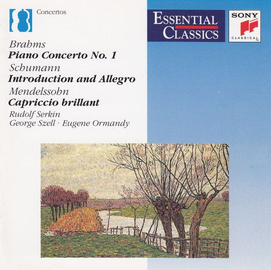 Johannes Brahms / Robert Schumann / Felix Mendelssohn-Bartholdy - Rudolf Serkin · George Szell · Eugene Ormandy : Piano Concerto No. 1 / Indroduction And Allegro / Capriccio Brillant (CD, Comp, RE, RM)