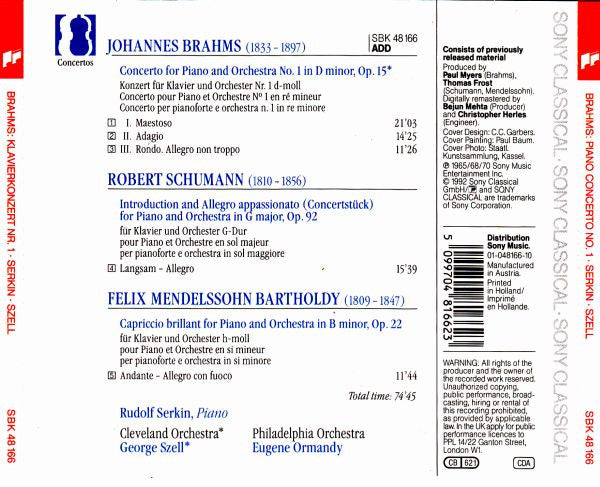 Johannes Brahms / Robert Schumann / Felix Mendelssohn-Bartholdy - Rudolf Serkin · George Szell · Eugene Ormandy : Piano Concerto No. 1 / Indroduction And Allegro / Capriccio Brillant (CD, Comp, RE, RM)