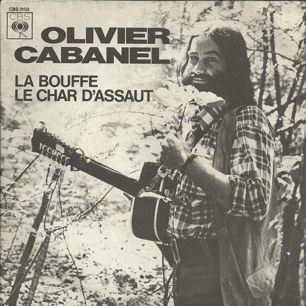 Olivier Cabanel : La Bouffe / Le Char D'assaut (7", Single)
