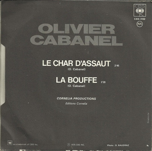 Olivier Cabanel : La Bouffe / Le Char D'assaut (7", Single)