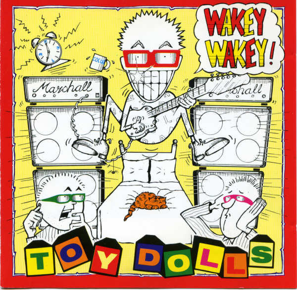 Toy Dolls : Wakey Wakey (CD, Album, RE)
