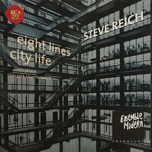 Steve Reich - Ensemble Modern : City Life • New York Counterpoint • Eight Lines • Violin Phase (CD, Album)