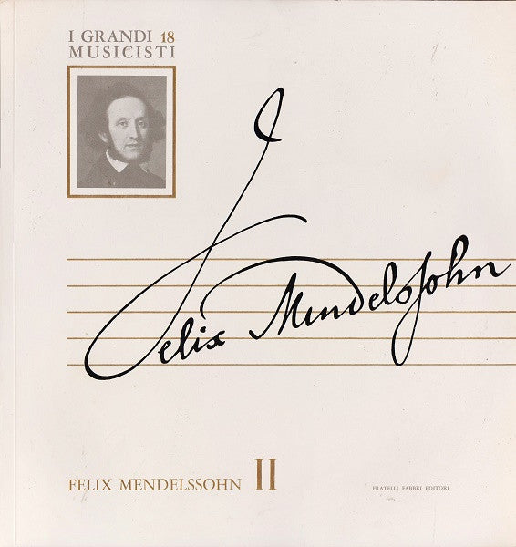 Felix Mendelssohn-Bartholdy : Felix Mendelssohn II (10")