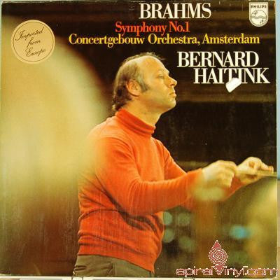 Johannes Brahms, Concertgebouworkest, Bernard Haitink : Symphony No. 1 (LP)