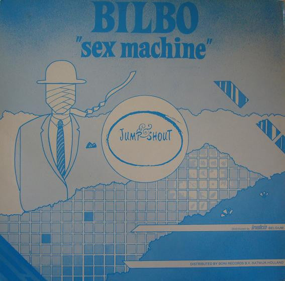 Bilbo : Sex Machine / Relax (12")