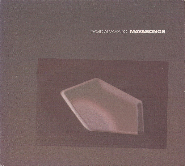 David Alvarado : Mayasongs (CD, Album)