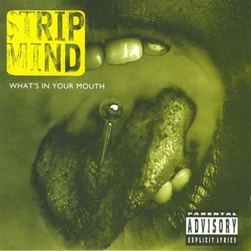 Strip Mind : What's In Your Mouth (CD, Album)