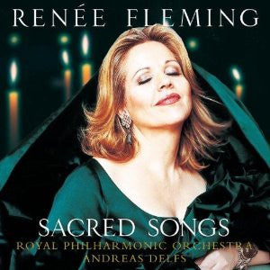 Renée Fleming / Royal Philharmonic Orchestra / Andreas Delfs : Sacred Songs (CD, Album)