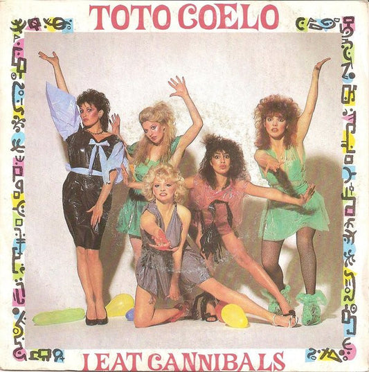 Toto Coelo : I Eat Cannibals (7", Single)