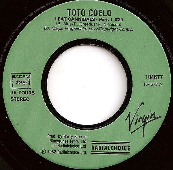 Toto Coelo : I Eat Cannibals (7", Single)