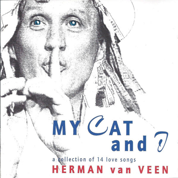 Herman Van Veen : My Cat And I - A Collection Of 14 Love Songs (CD, Comp)