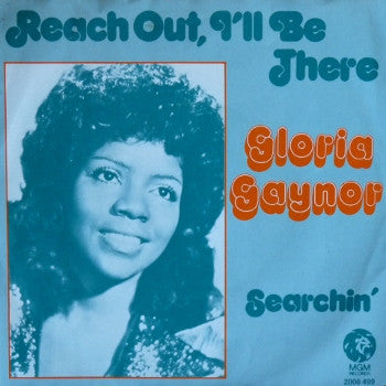 Gloria Gaynor : Reach Out, I'll Be There (7", Single)