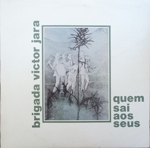 Brigada Victor Jara : Quem Sai Aos Seus (LP, Album)