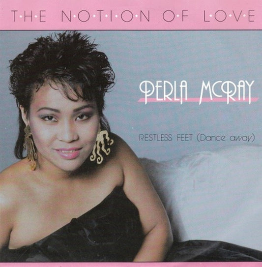 Perla McRay : The Notion Of Love / Restless Feet (7", Single)