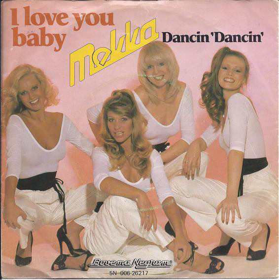 Mekka (3) : I Love You Baby (7")
