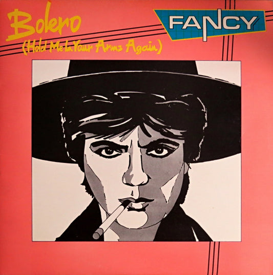 Fancy : Bolero (Hold Me In Your Arms Again) (12", Maxi)