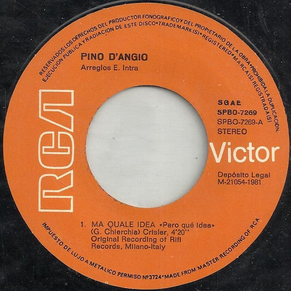Pino D'Angiò : Ma Quale Idea = Pero Qué Idea (7", Single)