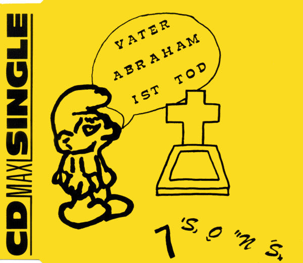 7-Sons : Vater Abraham Ist Tod (CD, Maxi)