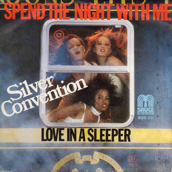 Silver Convention : Spend The Night With Me (7", Single, Mono)