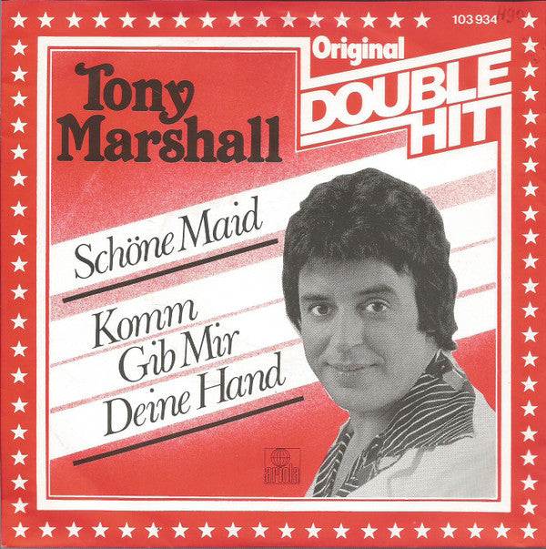 Tony Marshall : Schöne Maid / Komm Gib Mir Deine Hand (7", Single)