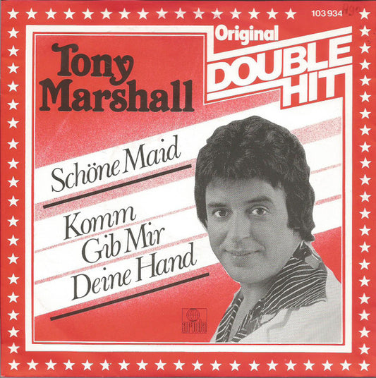 Tony Marshall : Schöne Maid / Komm Gib Mir Deine Hand (7", Single)