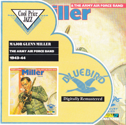 Glenn Miller And The Army Air Force Band : Major Glenn Miller & The Army Air Force Band, 1943-44 (CD, Album, Comp, RM)