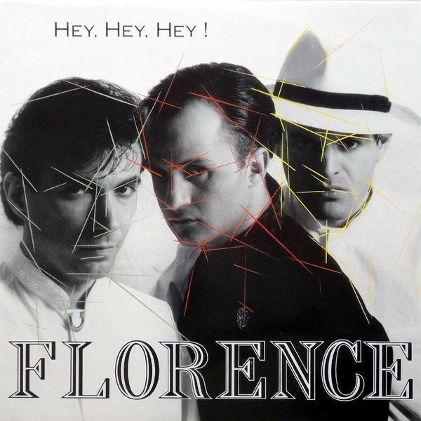 Florence (2) : Hey, Hey, Hey! (12")
