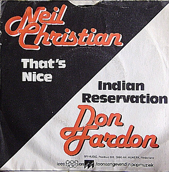 Neil Christian (2) / Don Fardon : That's Nice / Indian Reservation (7")