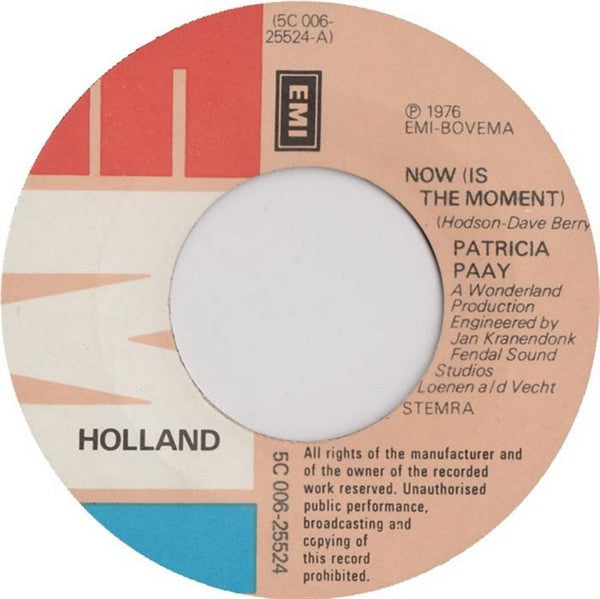Patricia Paay : Now (Is The Moment) (7", Single)