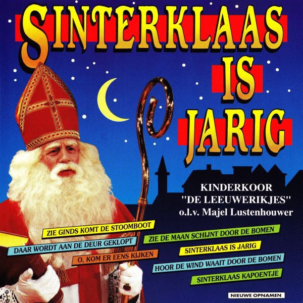 De Leeuwerikjes o.l.v. Majel Lustenhouwer : Sinterklaas Is Jarig (CD, Album)