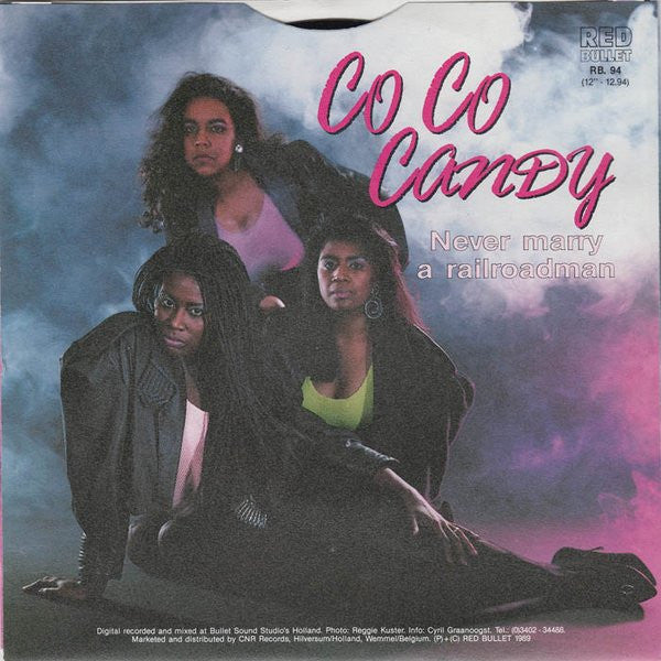 Co Co Candy : Never Marry A Railroad Man (7", Single)