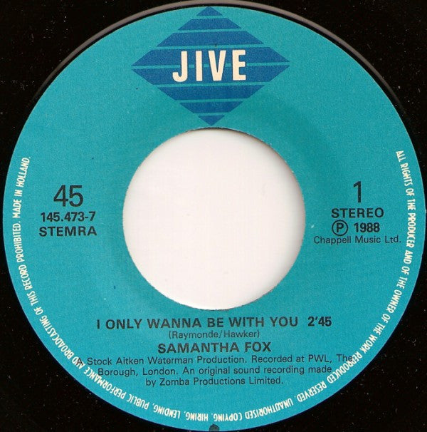 Samantha Fox : I Only Wanna Be With You (7", Single)