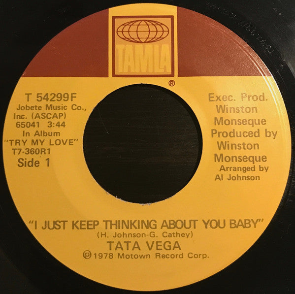 Tata Vega : I Just Keep Thinking About You Baby / Music In My Heart (7")