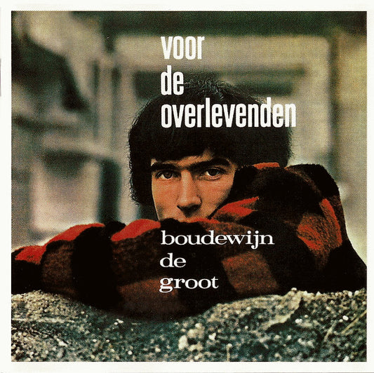 Boudewijn De Groot : Voor De Overlevenden (CD, Album, RM, RP)