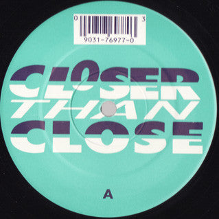Closer Than Close : You Got A Hold On Me (12")