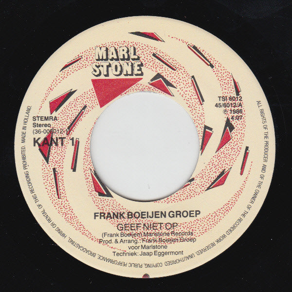 Frank Boeijen Groep : Geef Niet Op (7", Single)